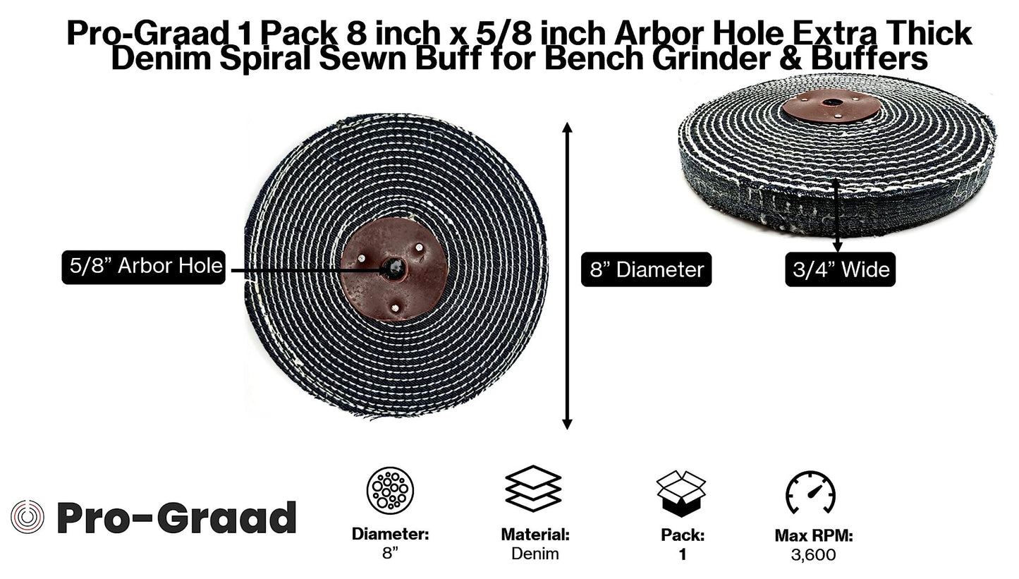 Pro-Graad 1 Pack 8” Denim Buffing Wheel 8 inch x 5/8 inch Arbor Hole Extra Thick Denim Spiral Sewn Buff for Bench Grinder & Buffers, 2X Durability – Pack of 1
