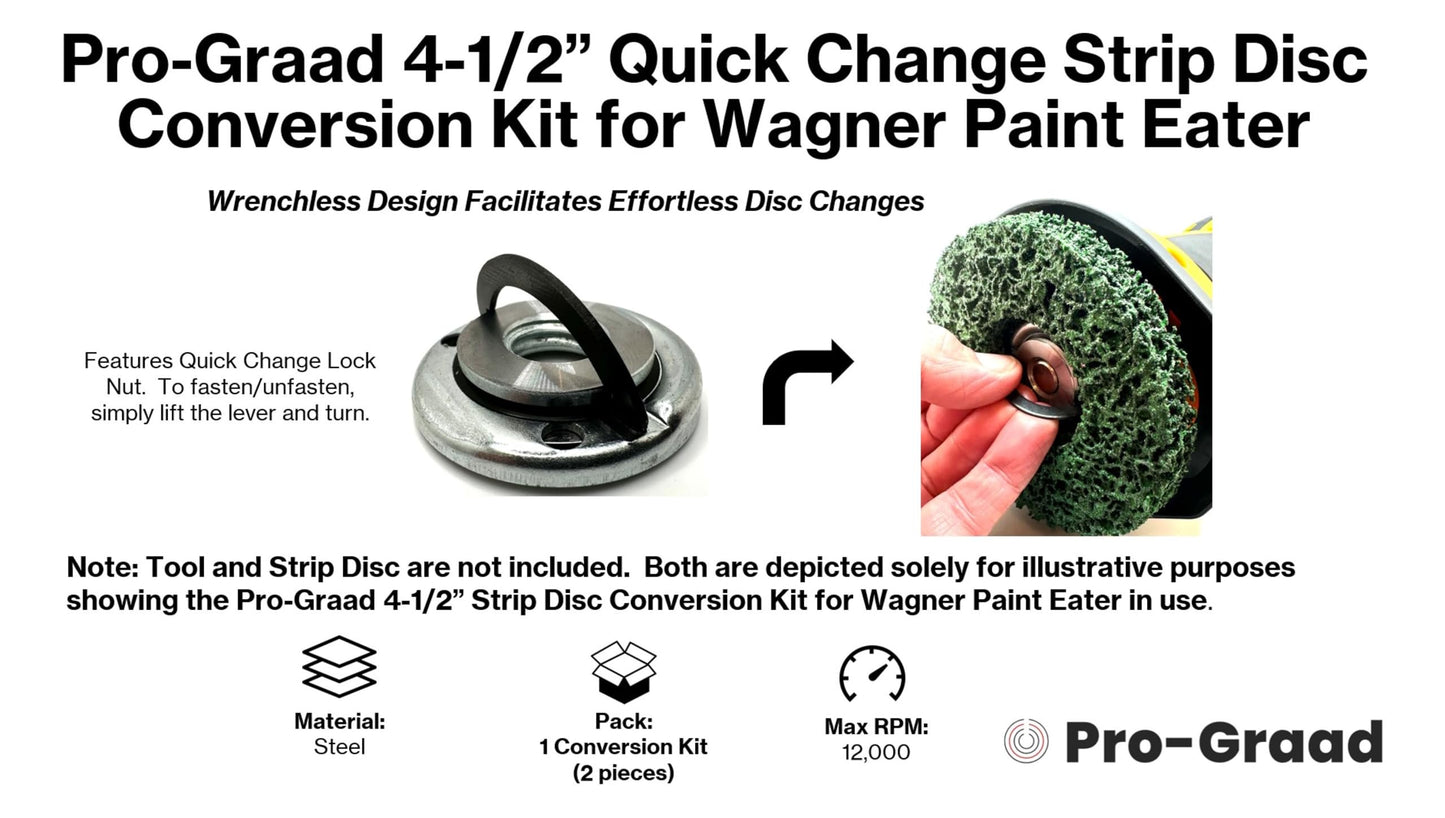 Pro-Graad Universal Strip Disc Conversion Kit for Wagner PaintEater - Pro-Graad Adapter with Quick Change Locking Nut - Upgrade for 4.5” x 7/8” Stripping Wheel Compatibility