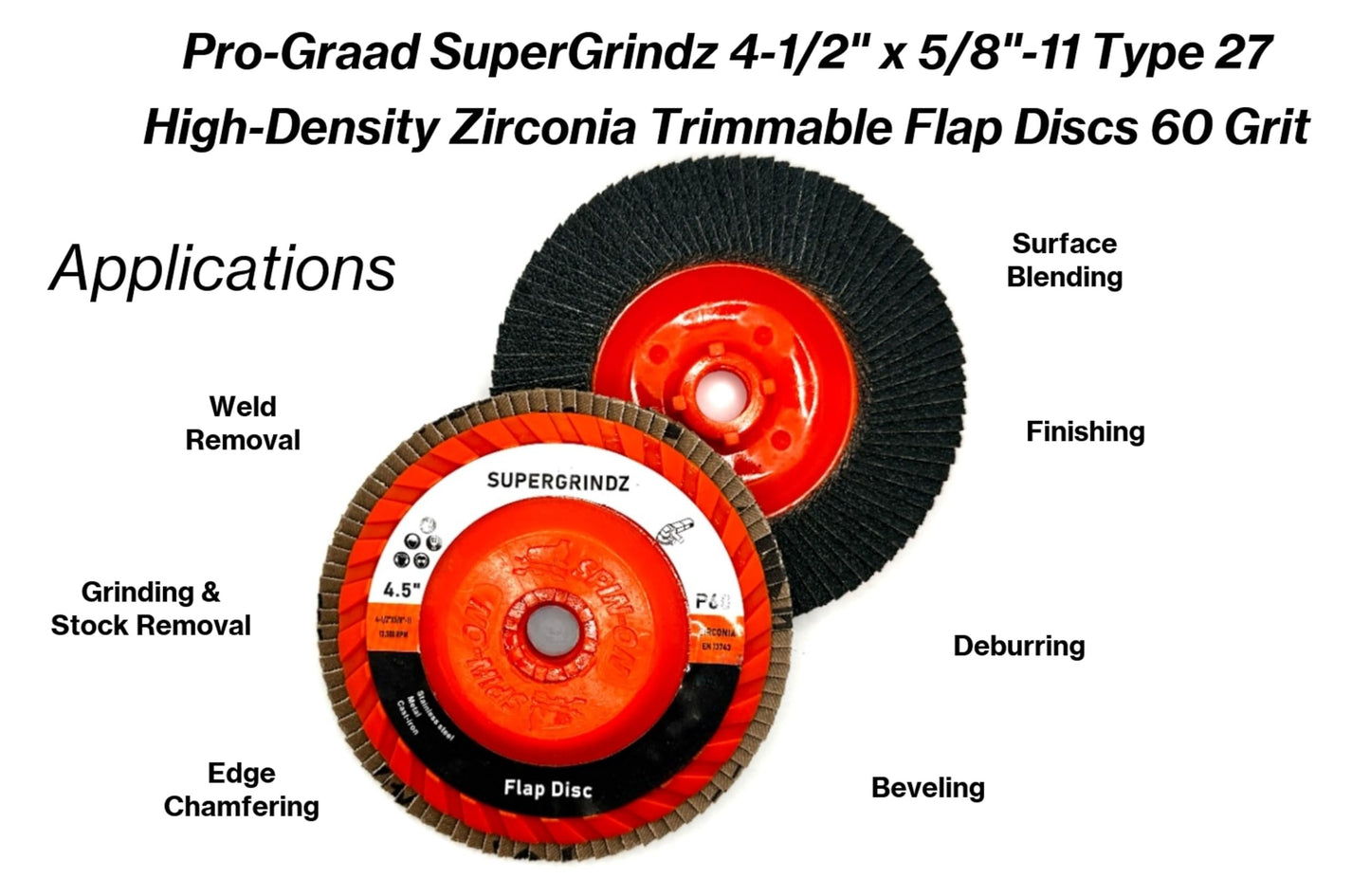 SuperGrindz 10 Pack 4-1/2" x 5/8"-11 60 Grit Type 27 High-Density Zirconia Trimmable Flap Discs for 4.5" & 5" Grinders, 5/8”-11 Fast Change Hub, Sanding, Finishing, Stock & Rust Removal