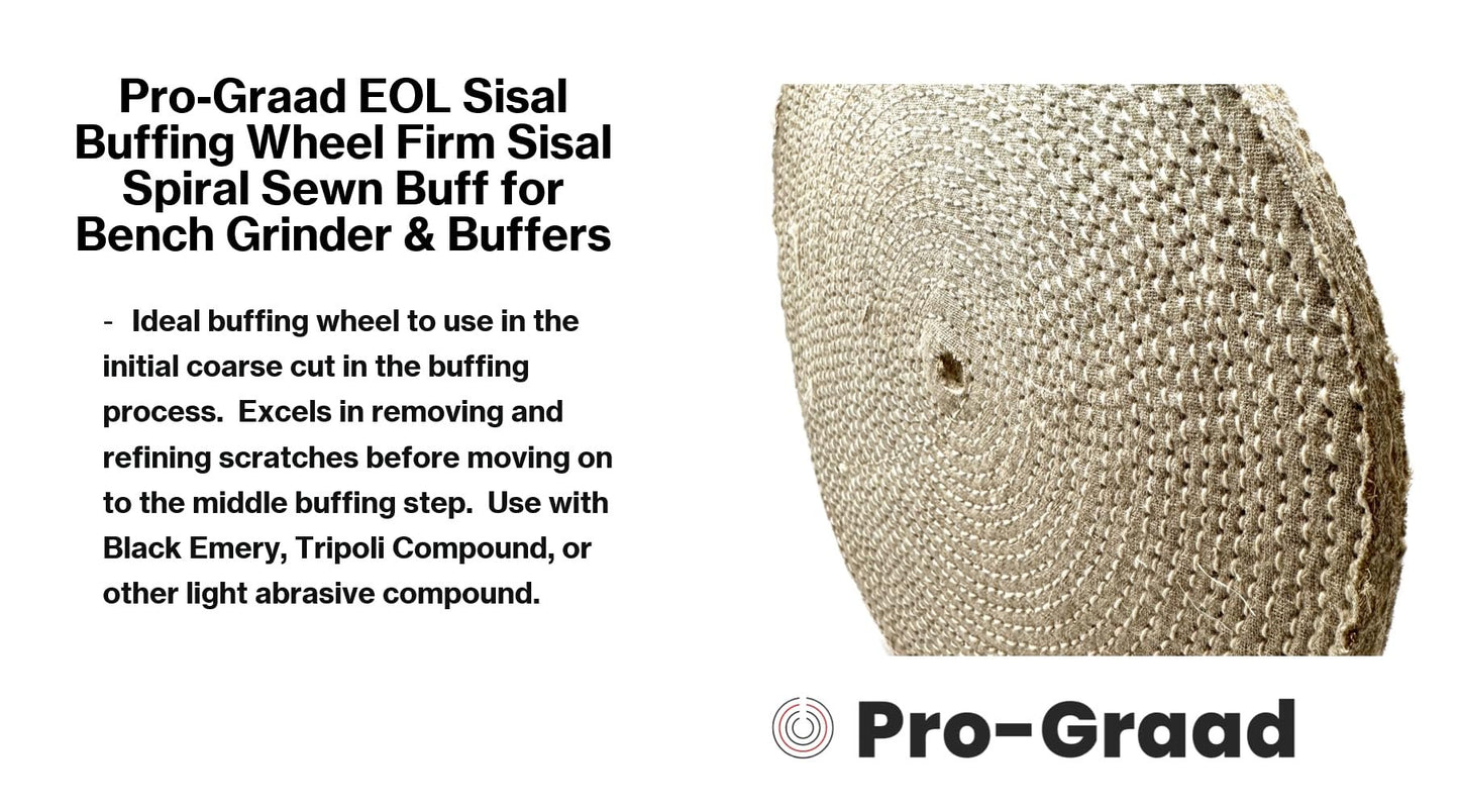 Pro-Graad EOL Sisal Buffing Wheel