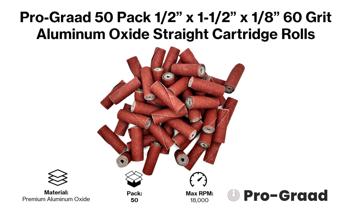 Pro-Graad 1/2” Diameter x 1-1/2” Length x 1/8” Pilot Hole 60 Grit Aluminum Oxide Straight/Untapered Cartridge Roll, 50 Pack, Includes 1x CR-9 Mandrel