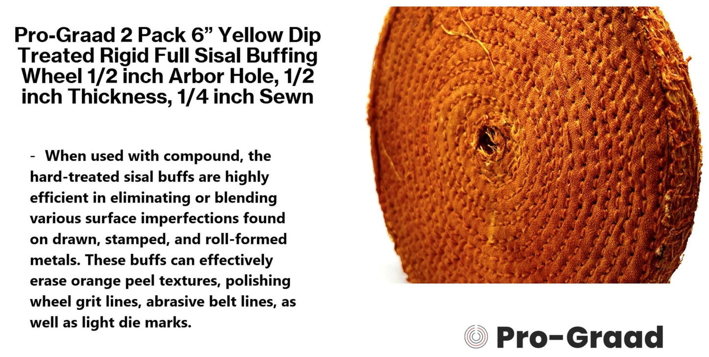 Pro-Graad 6" Orange Dip Treated Hard Rigid Sisal Buffing Wheel – 1/2" Arbor Hole, 1/2" Thick, 1/4" Sewn – Heavy-Duty Cut Buffing & Polishing for Steel, Stainless Steel, & Ferrous Metals -2-Pack
