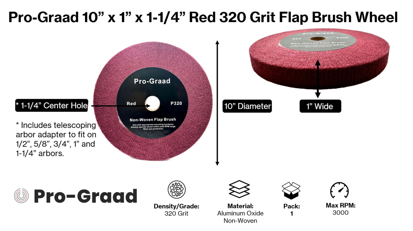 Pro-Graad 10” x 1” x 1-1/4” Red Bench Grinder Polishing Wheel Flap Brush, 320 Grit, Tight Weave, Great for refurb of Golf Clubs and Metal, Non-Woven Wheel for Copper, Metal, Finishing, and Burnishing