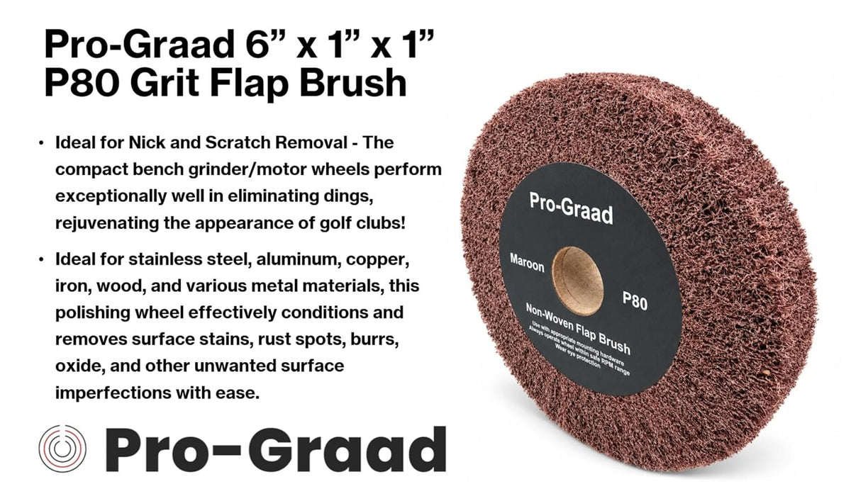 Pro-Graad Bench Grinder Finishing Flap Brush Wheel 6" x 1", P80 Grit