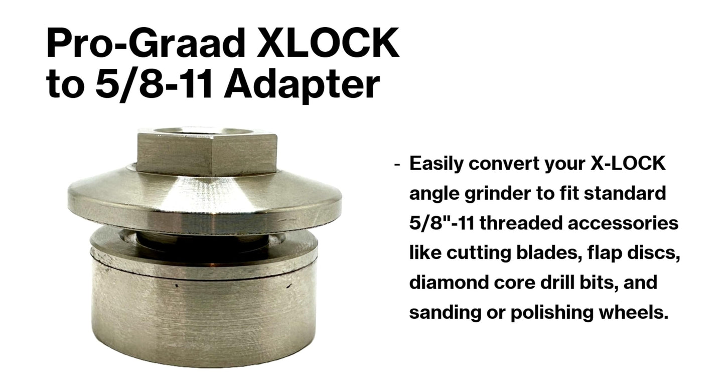 Pro-Graad Adapter for XLOCK to 5/8-11 Thread, Includes Flange Lock Nut, for Angle Grinder Cutting Blade, Flap Discs, Diamond Core Drill Bit