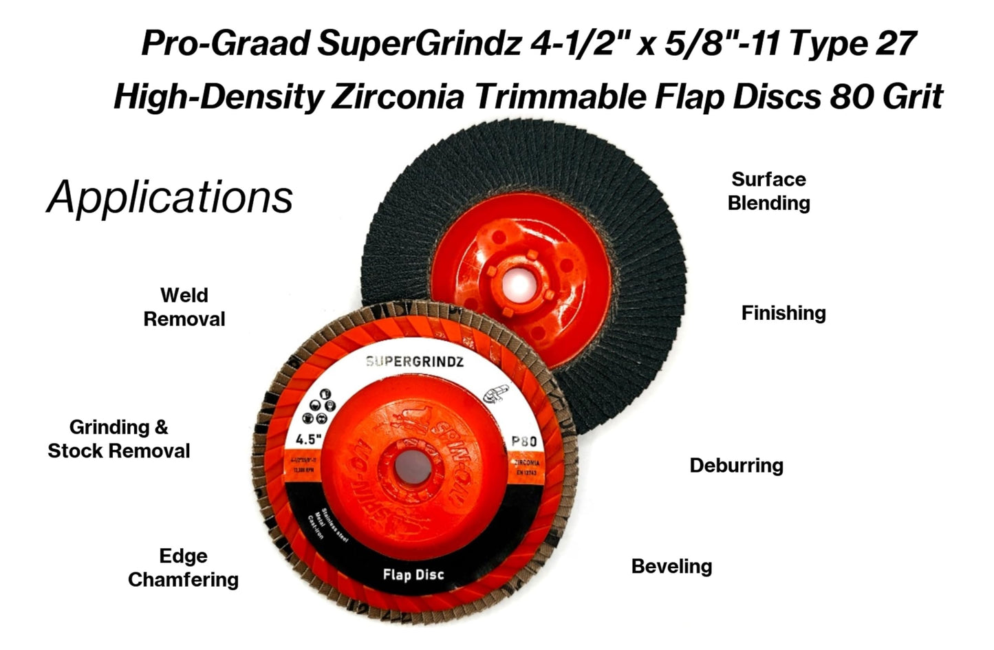 SuperGrindz 10 Pack 4-1/2" x 5/8"-11 80 Grit Type 27 High-Density Zirconia Trimmable Flap Discs for 4.5" & 5" Grinders, 5/8”-11 Fast Change Hub, Sanding, Finishing, Stock & Rust Removal