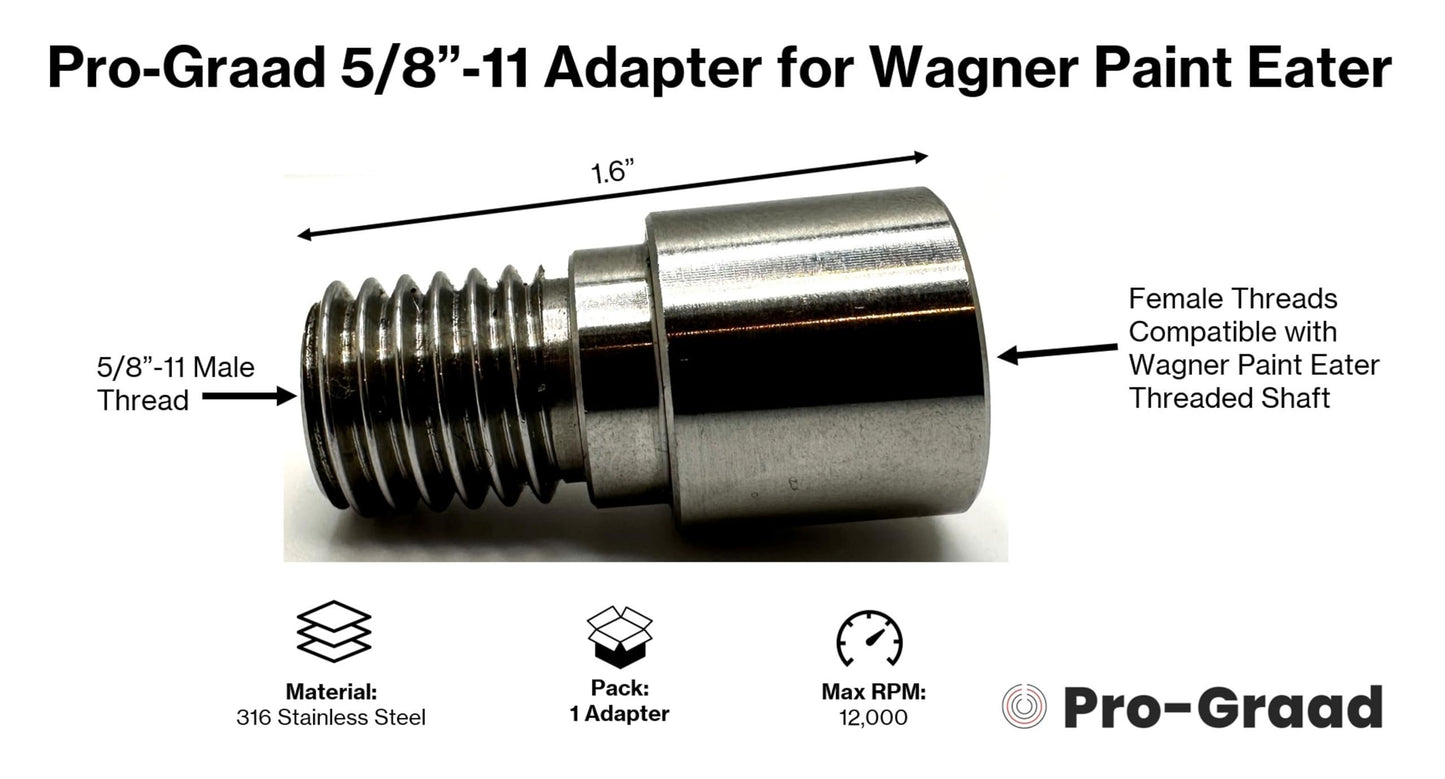 Pro-Graad 5/8-11 Adapter for Wagner Paint Eater - Upgrade Your Wagner PaintEater Tool with Seamless Compatibility to Standard 5/8”-11 Threaded Disc Backing Pads