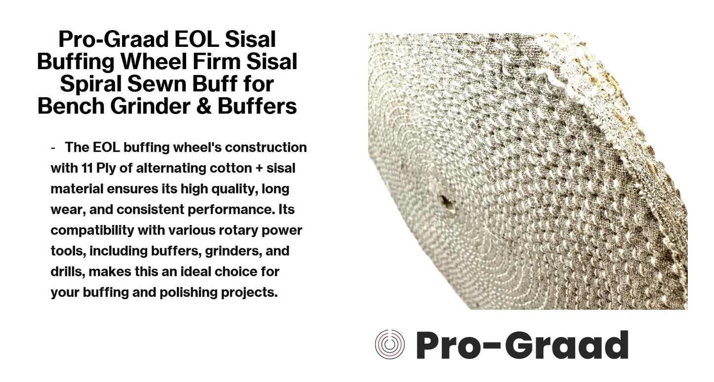 Pro-Graad EOL Sisal Buffing Wheel