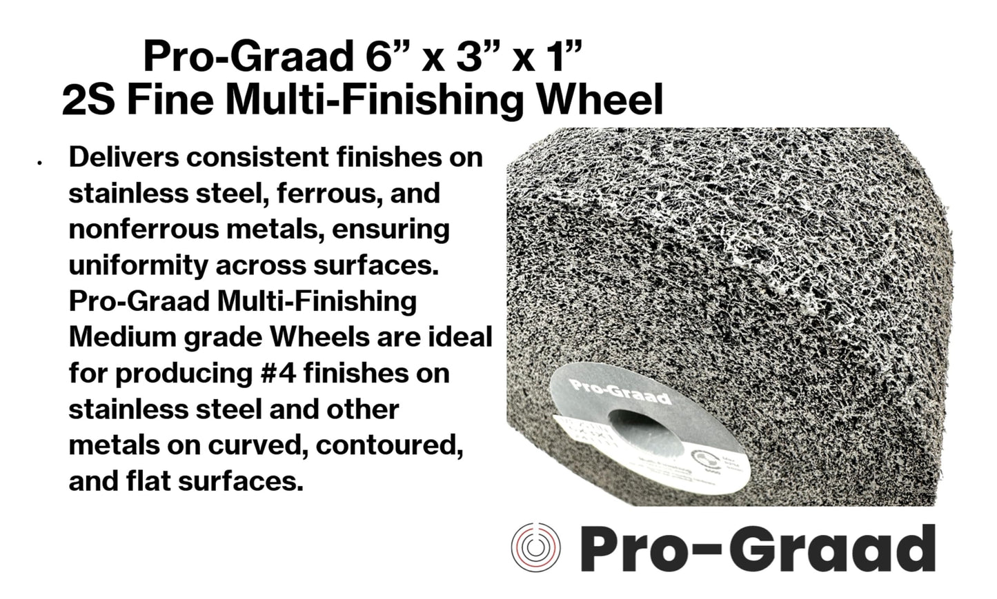 Pro-Graad Multi-Finishing Wheel – 6” x 3” x 1” 2S Fine Grit Silicon Carbide - Stainless Steel Finishing Convolute Wheel 13181 – for #4 Finish - 1 Pack