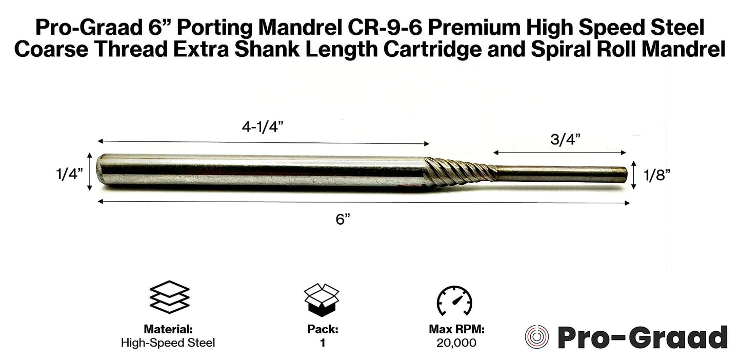 Pro-Graad Porting Mandrel 6", CR-9-6 Premium High Speed Steel Coarse Thread Extra Shank Length Cartridge & Spiral Roll Mandrel, 1/8" Pilot Diameter x 3/4" Pilot Length x 1/4" Shank x 6" Overall Length