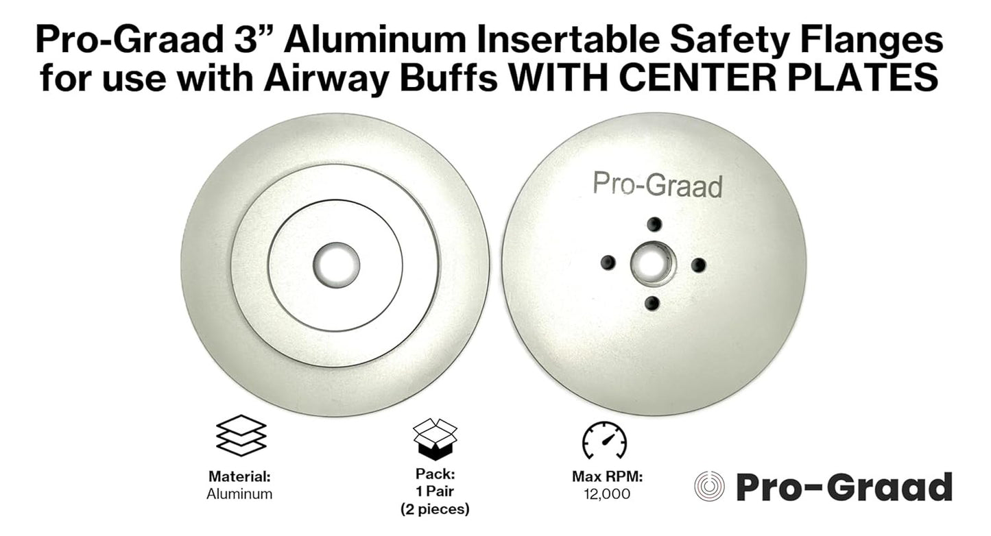 Pro-Graad 3” Aluminum Insertable Safety Flange for Airway Buffing & Polishing Wheels WITH CENTER PLATES, Self-Tightening Flanges, for use with 5/8”-11 threaded tools and 3” Center Airway Buffs