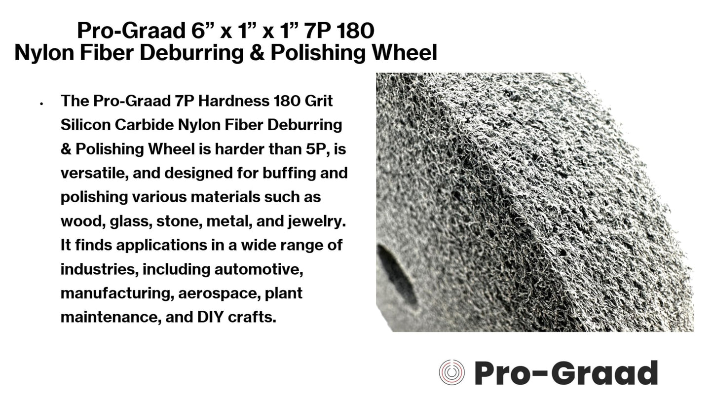 Pro-Graad Nylon Fiber Deburring Wheel 6" x 1" x 1" 7P Hardness 180 Grit Silicon Carbide Brushed Polishing Buffing Unitized Wheel for Bench Grinder, Buffing Machine, with Adapter for 1/2 5/8 3/4 Arbor