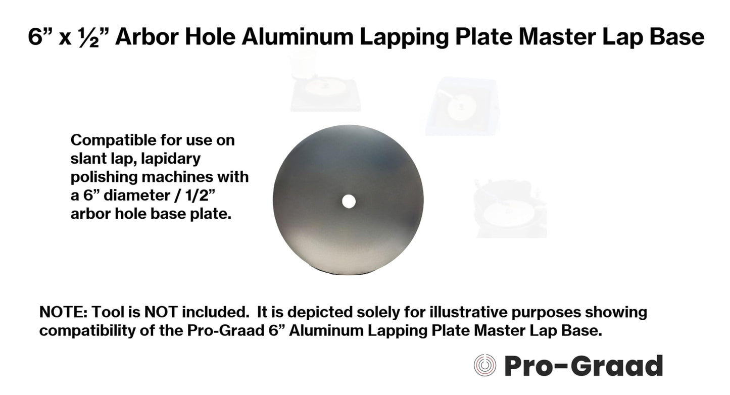 Pro-Graad 6'' Aluminum Lapping Plate Master Lap Base, 1/2'' Arbor Hole, for Diamond Flat Lap Discs, Grinding Pads, Abrasive Wheels Backer Disc, Slant Cabber, Lapidary, Polishing Machines – 1 Pack