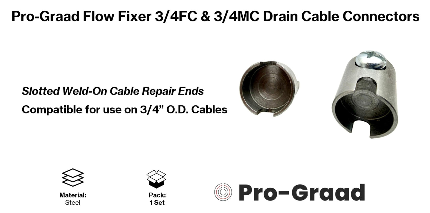 Pro-Graad Flow Fixer 3/4” Slotted Drain Cleaner Cable Weld On Repair End,3/4FC-O & 3/4MC-O MALE & FEMALE WELD-ON CABLE END REPAIR for 3/4" Cables. Fits All 3/4" O.D. Cables, Hollow or Inner Core