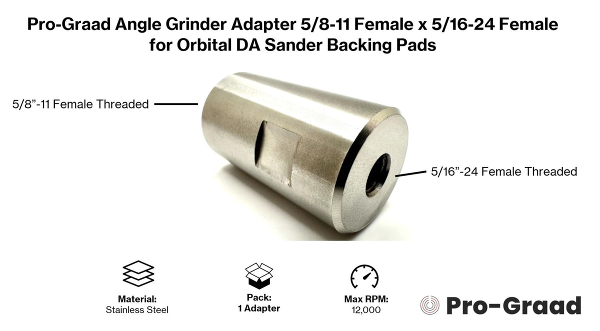 Pro-Graad 54040 Stainless Steel Angle Grinder Adapter 5/8-11 Female x 5/16-24 Female, Arbor Adapter compatible for use with 5/16”-24 Threaded DA Backer Pads on Angle Grinder with 5/8”-11