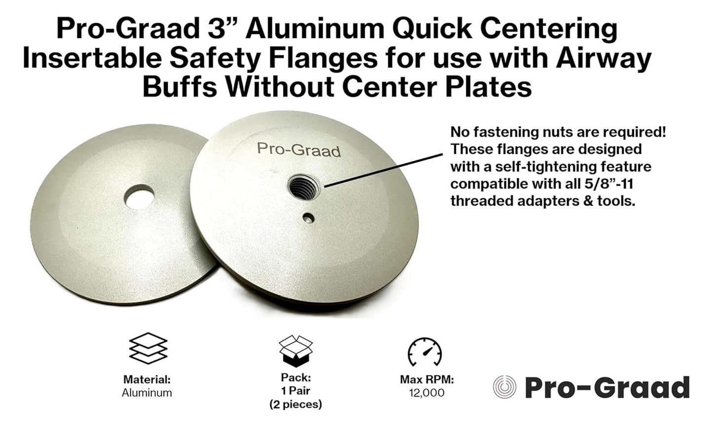 Pro-Graad 3” Aluminum Quick Centering Insertable Safety Flange for Airway Buffing & Polishing Wheels Without Center Plates, Self-Tightening, use with 5/8”-11 Threaded Tools & 3” Center Airway Buffs