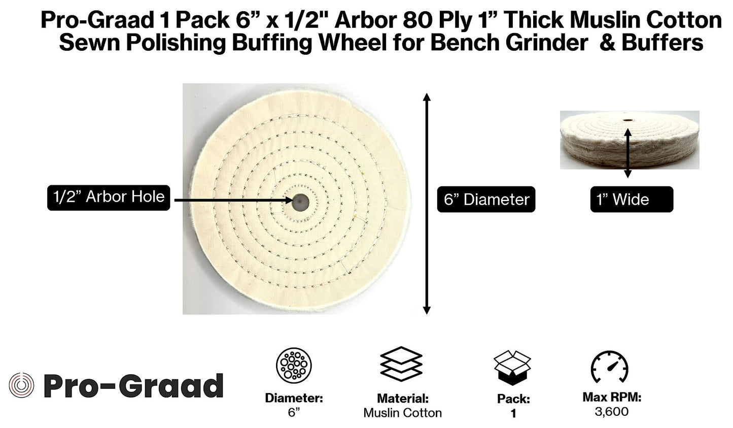 Pro-Graad 1 Pack Buffing Wheels for Bench Grinder or Buffer - 6 Inch Extra Thick Buffing Wheel Fine Cotton Sewn with 1/2” Arbor Hole - 80 Ply 1” Thick Polishing Buffing Wheel, Pack of 1