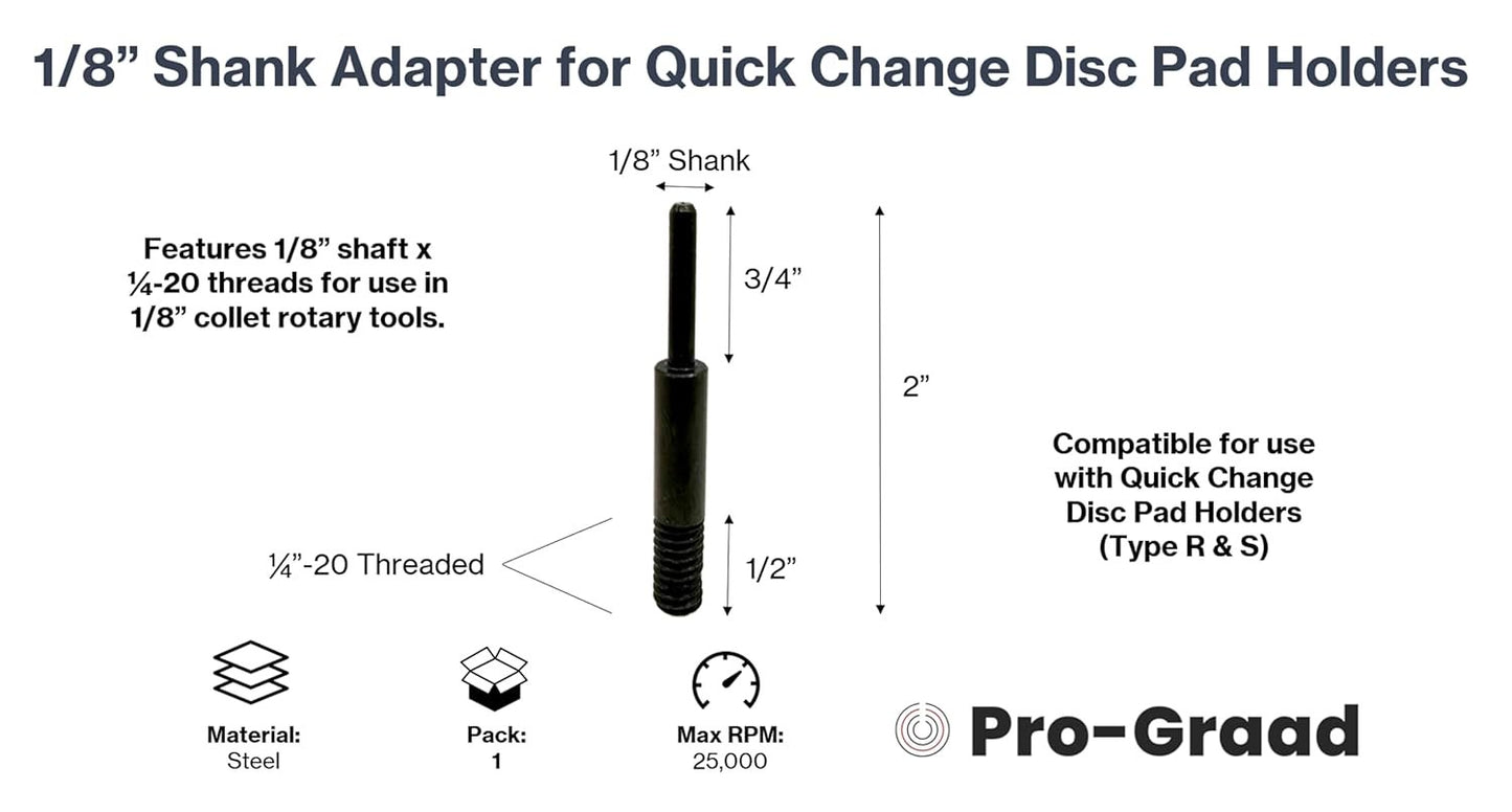 Pro-Graad E-11 1/8” Shank Adapter for Roll Lock, Type R & S Quick Change Disc Pad Holders, 1/8” Shaft x 1/4-20 Thread, Convert Quick Change Holder Compatible Fit Dremel & Similar Rotary Tools, 1 Pack