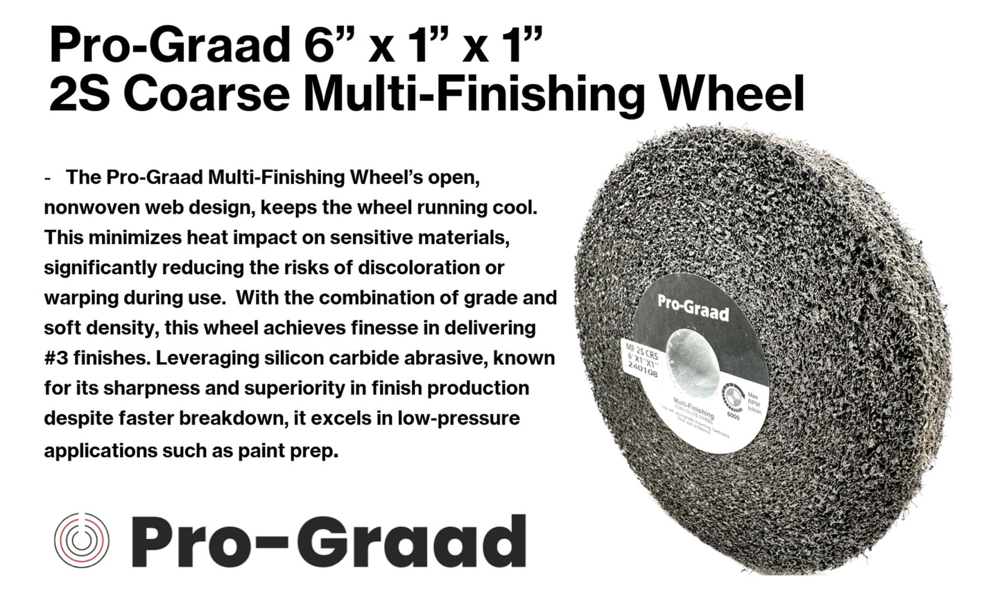 Pro-Graad Multi-Finishing Wheel – 6” x 1” x 1” 2S Coarse Silicon Carbide - Stainless Steel Finishing Convolute Wheel - 13170 – for #3 Finish - 1 Pack