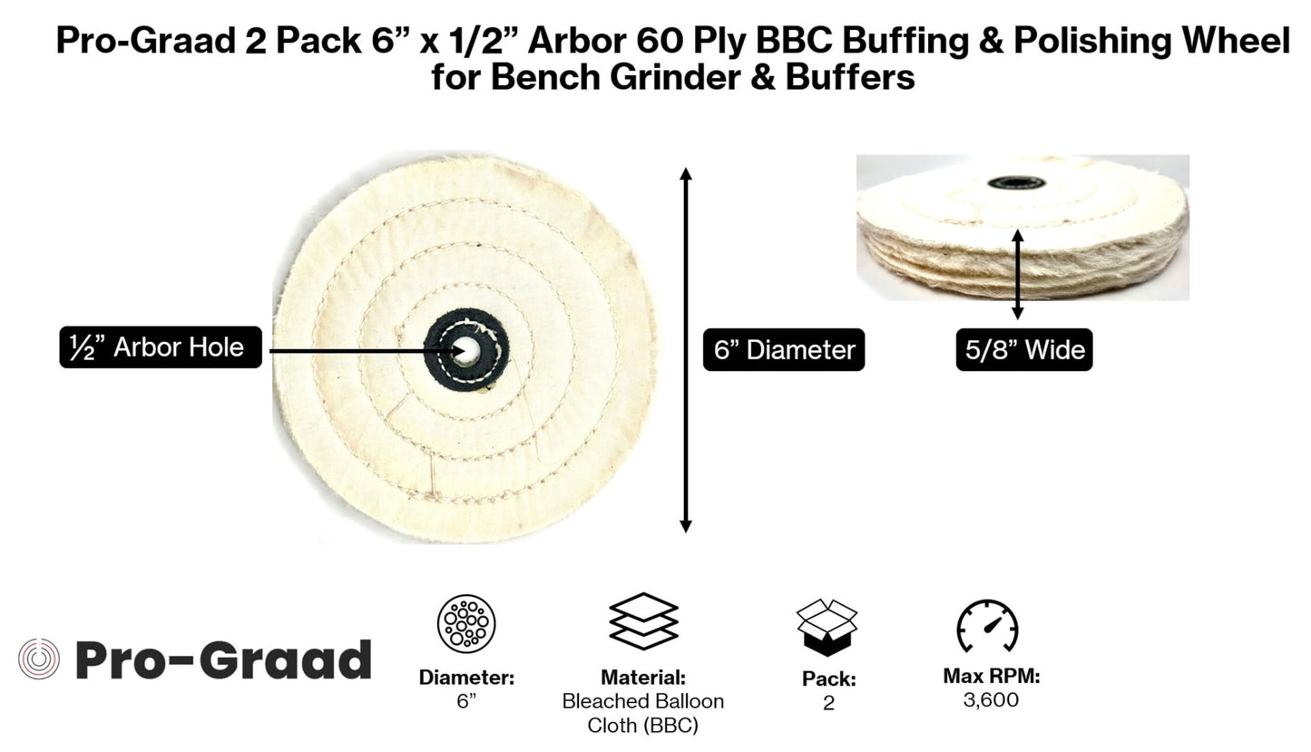 Pro-Graad 2 Pack 6” BBC Buffing Wheel, 60 Ply, Bleached Balloon Cloth 133x72 Thread Count, 1/2” Arbor Hole for Bench Motor, Silky & Ultra Smooth Buffing & Polishing Wheel for Final Finish with Rouge
