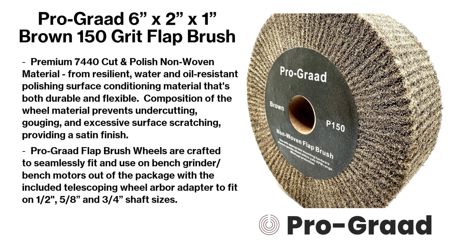 6” x 2” Brown P150 Cut & Polish Non-Woven Bench Grinder Polishing Burnishing Satin Finishing Flap Brush Wheel, Aluminum Copper Metal Golf Club Refurb, Compatible for 1/2”, 5/8”, 3/4" Arbor