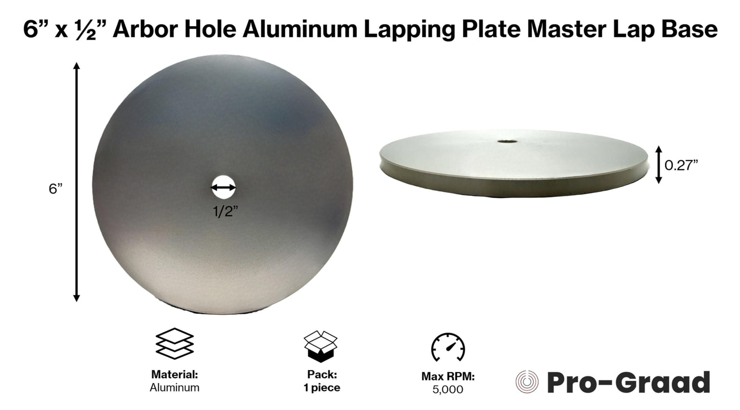 Pro-Graad 6'' Aluminum Lapping Plate Master Lap Base, 1/2'' Arbor Hole, for Diamond Flat Lap Discs, Grinding Pads, Abrasive Wheels Backer Disc, Slant Cabber, Lapidary, Polishing Machines – 1 Pack