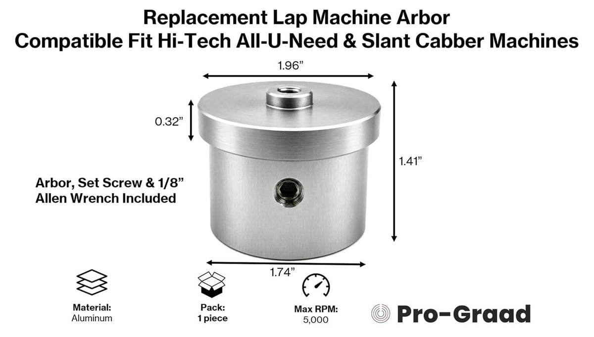 Pro-Graad Replacement Lap Machine Arbor, Fits Hi-Tech All-U-Need & Cabber