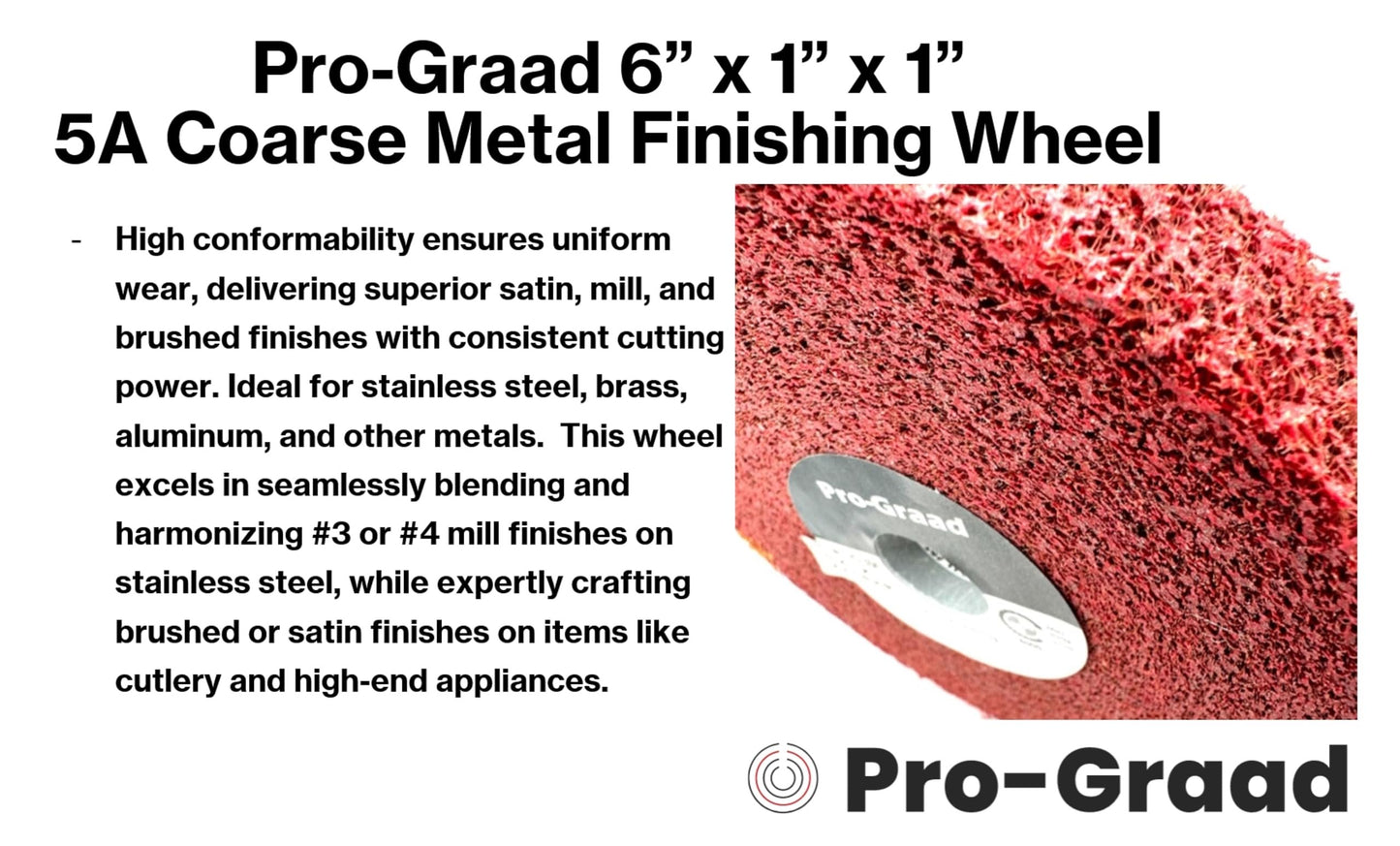 Pro-Graad Metal Finishing Wheel – 6” x 1” x 1” 5A Coarse – Aluminum Oxide – Maroon Metal Finish Convolute Wheel – for #3 Brush, Satin and Mill Finishes – 01863 - Pack of 1