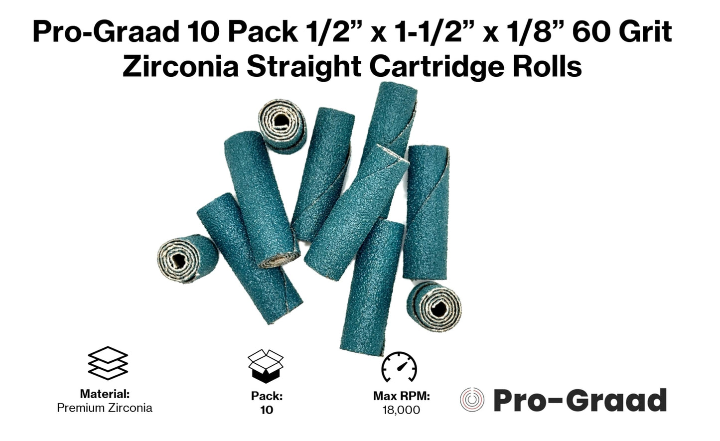 Pro-Graad 1/2” Diameter x 1-1/2” Length x 1/8” Pilot Hole 60 Grit Zirconia Straight/Untapered Cartridge Roll, 10 Pack, Includes 1x CR-9 Mandrel