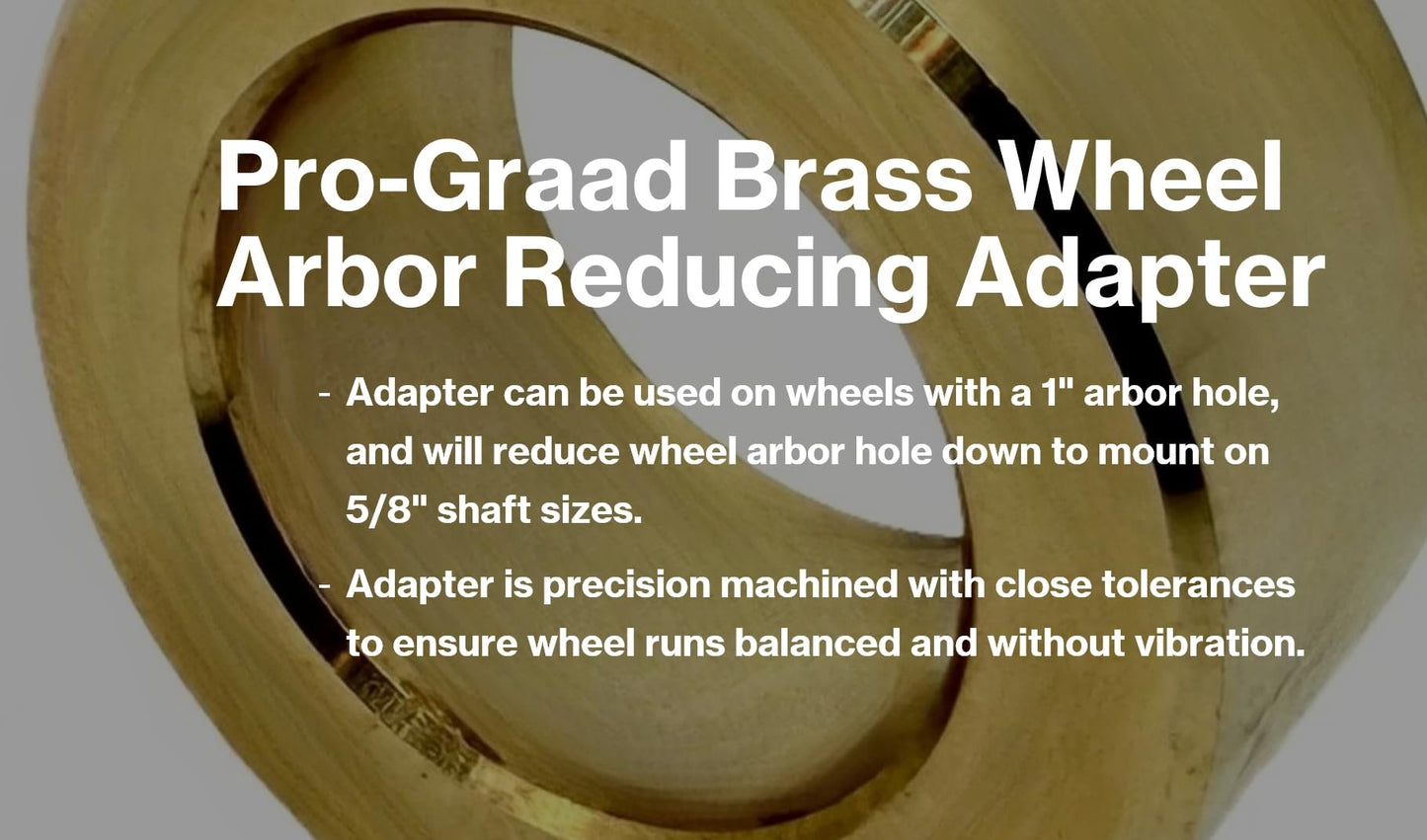Pro-Graad 1” to 5/8” ID Arbor Hole Reducer Bushing, Brass Wheel Center Reducing Adapter for 1/2” Wide Wheels, Compatible for use on 5/8” Shaft Bench Motors & Buffers