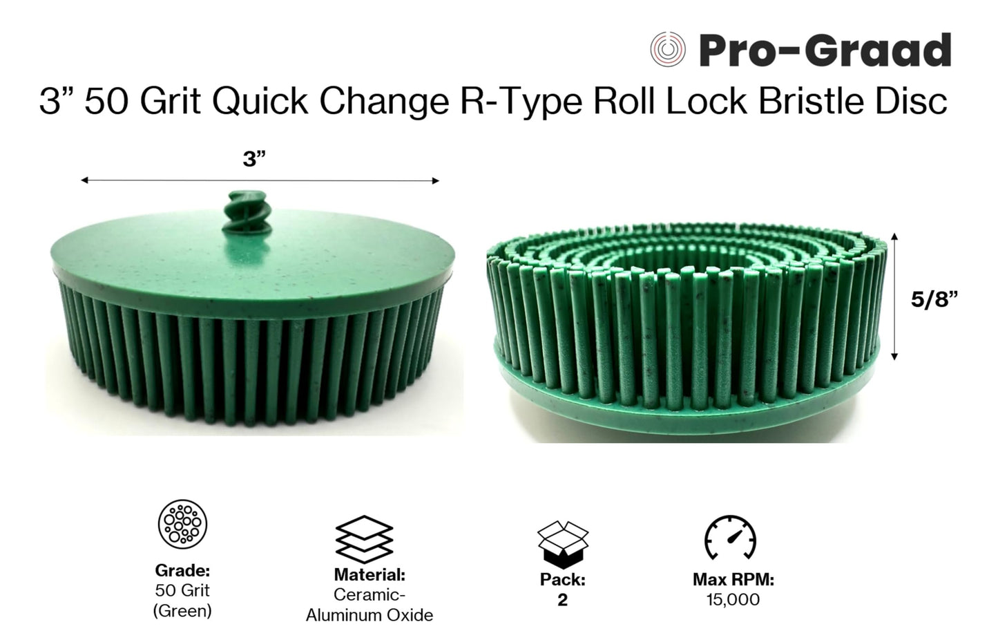 Pro-Graad 2 Pack 3" 50 Grit Green R-Type Bristle Disc | Ceramic-Aluminum Oxide Abrasive Bristle Disc with Quick Change Roll Lock | Pack of 2 | Green