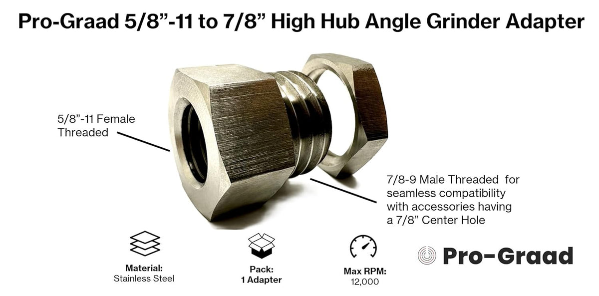 Pro-Graad 7/8” to 5/8-11 High Hub Angle Grinder Adapter for Core Bits, Diamond Blades & Cup Wheels, Converts 7/8” Center Hole to 5/8”-11 Female Threaded High Hub Arbor Bore Connection