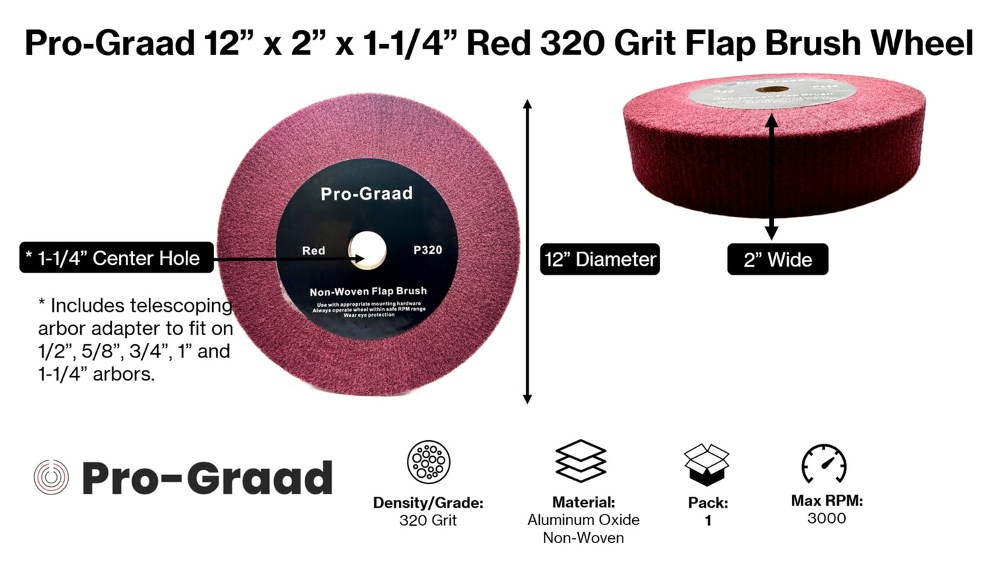 Pro-Graad 12” x 2” x 1-1/4” Red Bench Grinder Polishing Wheel Flap Brush, 320 Grit, Tight Weave, Great for refurb of Golf Clubs and Metal, Non-Woven Wheel for Copper, Metal, Finishing, and Burnishing